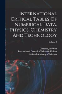 International Critical Tables Of Numerical Data, Physics, Chemistry And Technology; Volume 1