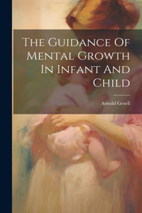 Guidance Of Mental Growth In Infant And Child