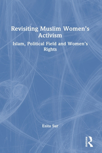 Revisiting Muslim Women’s Activism