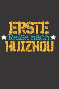 Erste Reise nach Huizhou