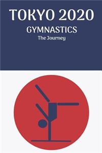 TOKYO 2020 GYMNASTICS The Journey