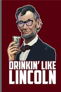 Drinkin' Like Lincoln
