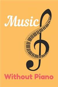 Music Without Piano