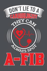 Don't Lie To A Cardiologist They Can Always Spot A-Fib