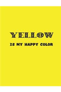 Yellow Is My Happy Color