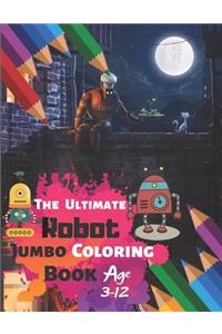 The Ultimate Robot Jumbo Coloring Book Age 3-12