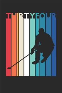 Hockey Notebook for 34 Year Old Women and Men - Vintage Hockey Journal - 34th Birthday Gift for Hockey Player Diary