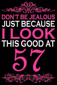I Look This Good At 57