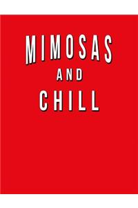 Mimosas And Chill
