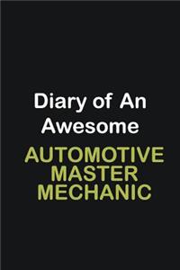Diary of an awesome Automotive Master Mechanic