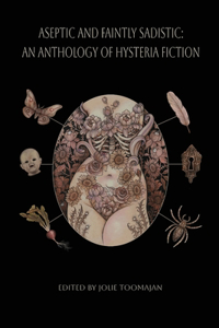 Aseptic and Faintly Sadistic