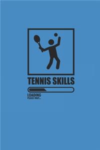 Tennis Skills Loading Please Wait