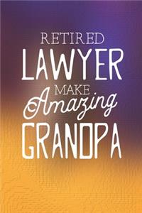 Retired Lawyer Make Amazing Grandpa