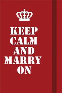 Keep Calm And Marry On