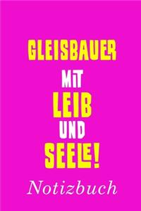 Gleisbauer Mit Leib Und Seele Notizbuch