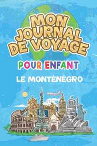 Mon Journal de Voyage le Monténégro Pour Enfants