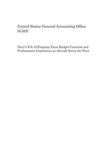 Navy's F/A-18 Program Faces Budget Concerns and Performance Limitations as Aircraft Enter the Fleet