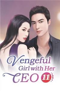 Vengeful Girl with Her CEO 11