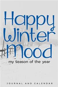 Happy Winter Mood My Season of the Year