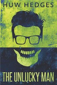 The Unlucky Man