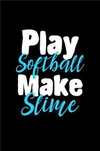 Play Softball Make Slime
