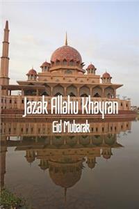 Jazak Allahu Khayran - Eid Mubarak