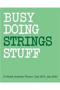 Busy Doing Strings Stuff