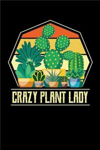 Crazy Plant Lady