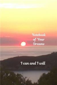 Notebook of Your Dreams, I Can and I Will