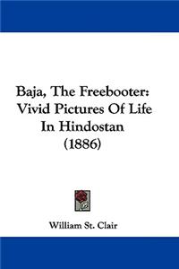 Baja, The Freebooter