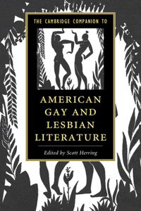 Cambridge Companion to American Gay and Lesbian Literature