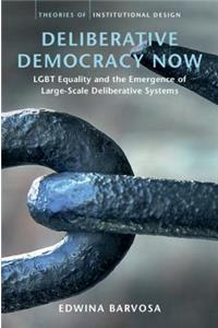 Deliberative Democracy Now