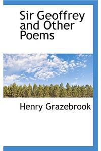 Sir Geoffrey and Other Poems
