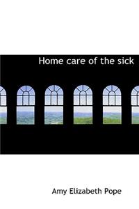 Home Care of the Sick