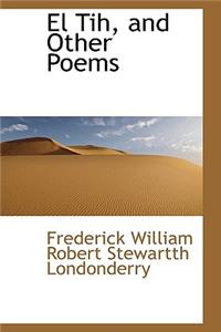El Tih, and Other Poems