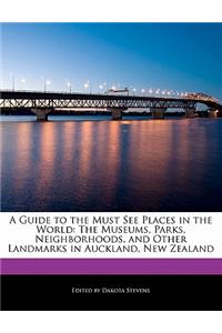 A Guide to the Must See Places in the World