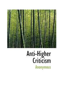 Anti-Higher Criticism