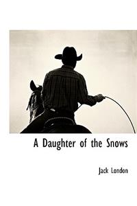 A Daughter of the Snows