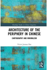 Architecture of the Periphery in Chinese