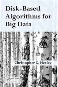 Disk-Based Algorithms for Big Data