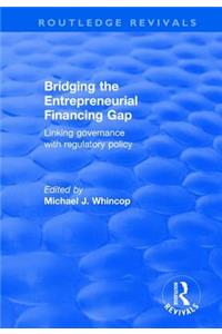Bridging the Entrepreneurial Financing Gap