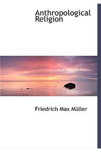 Anthropological Religion