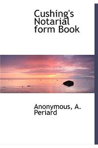 Cushing's Notarial Form Book