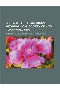 Journal of the American Geographical Society of New York (Volume 4)