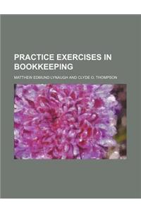 Practice Exercises in Bookkeeping