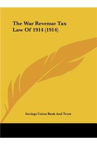 The War Revenue Tax Law of 1914 (1914)
