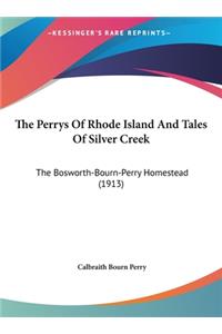 The Perrys of Rhode Island and Tales of Silver Creek