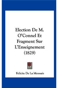 Election de M. O'Connel Et Fragment Sur L'Enseignement (1829)
