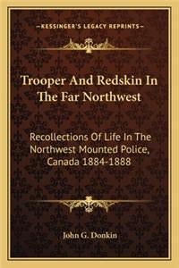 Trooper And Redskin In The Far Northwest