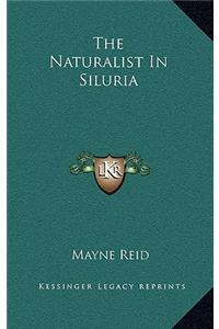 The Naturalist in Siluria
